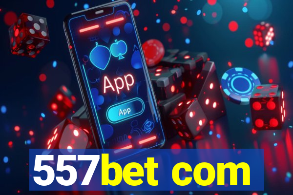 557bet com